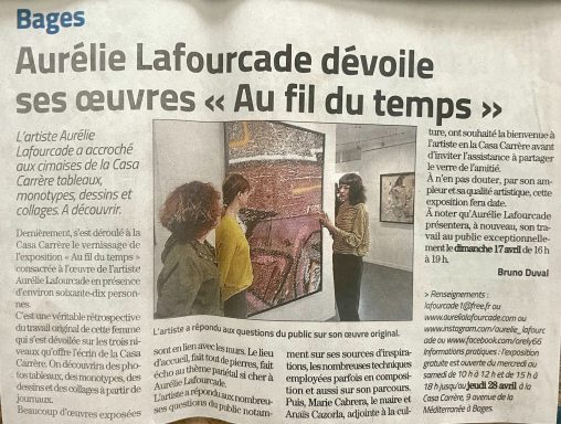 Exposition "Au fil du temps" Casa Carrère Article, presse, exposition, au fil du temps, Casa Carrère, département, monographique, pariétal, dessins, monotypes, tableaux, cimaises